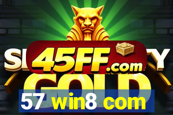 57 win8 com